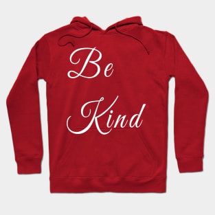 Be kind white desing Hoodie